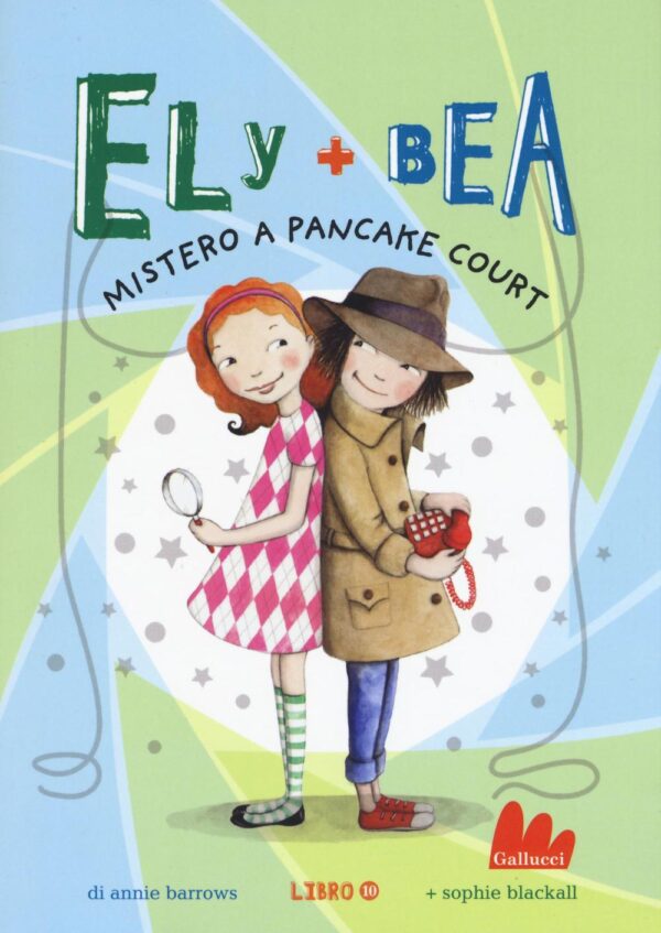 Libro Mistero a Pancake Court. Ely + Bea di Annie Barrows; Sophie Blackall - ean 9788893480413 - Gallucci