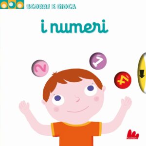 Libro numeri. Scorri e gioca di Nathalie Choux - ean 9788893480598 - Gallucci