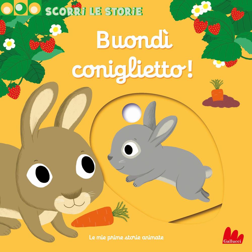 Libro Buondì coniglietto. Scorri le storie di Nathalie Choux - ean 9788893480666 - Gallucci