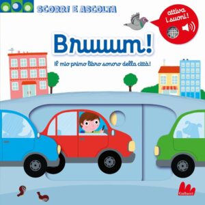 Libro Bruuum! Il mio primo libro sonoro della città! Scorri e ascolta di Nathalie Choux - ean 9788893480703 - Gallucci