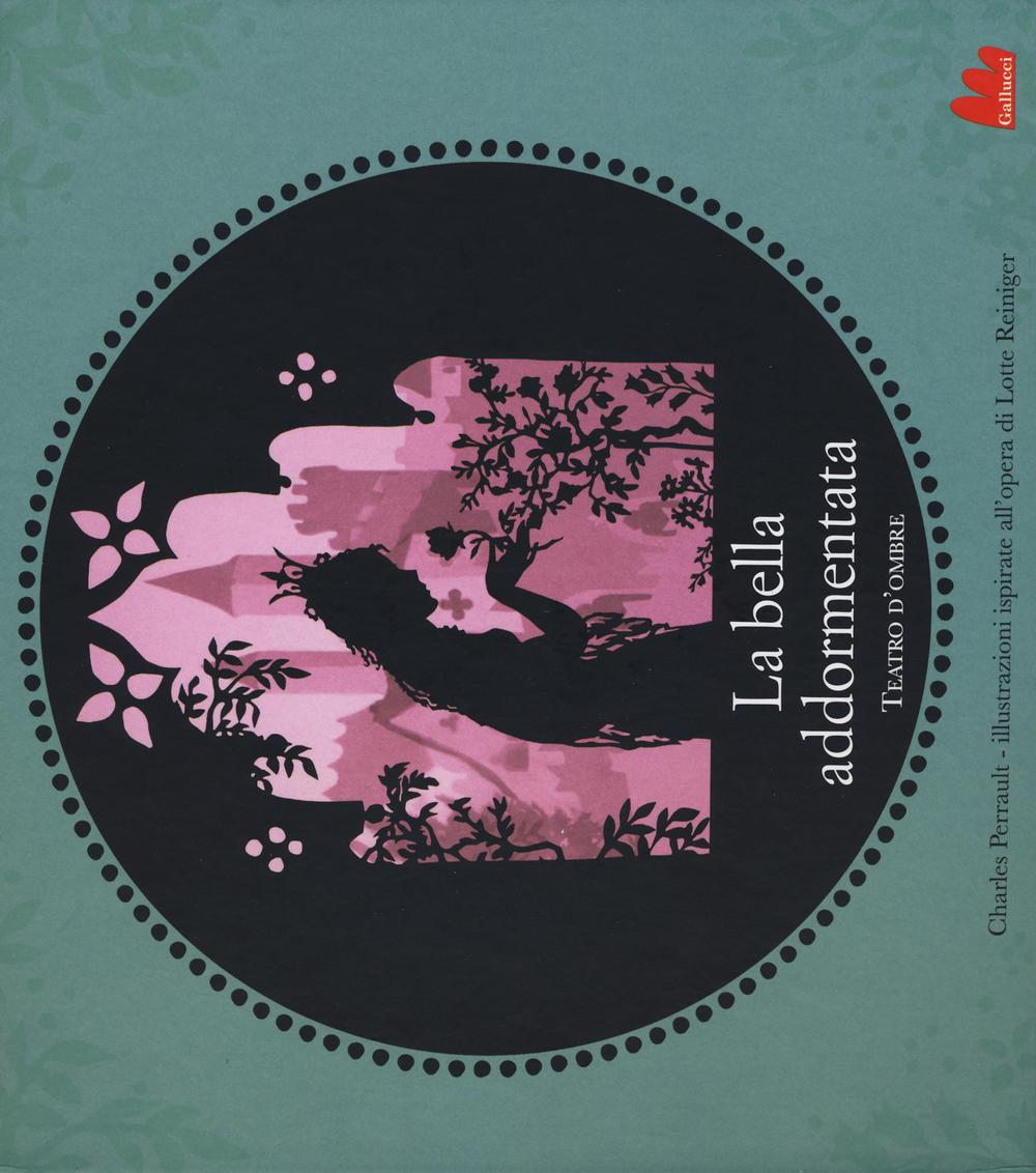Libro bella addormentata. Teatro d'ombre da Charles Perrault e Lotte Reiniger di  - ean 9788893480758 - Gallucci