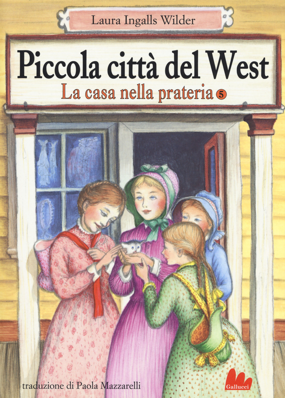 Libro Piccola città del West. La casa nella prateria di Laura Ingalls Wilder - ean 9788893481304 - Gallucci