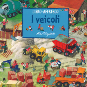 Libro veicoli. Libro affresco di Ali Mitgutsch - ean 9788893481809 - Gallucci