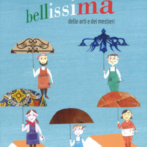 Libro Italia bellissima delle arti e dei mestieri di Andrea Capellino - ean 9788893482066 - Gallucci