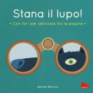 Libro Stana il lupo! di Agnese Baruzzi - ean 9788893482486 - Gallucci