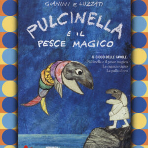 Libro Pulcinella e il pesce magico. DVD di Emanuele Luzzati; Giulio Gianini - ean 9788893482806 - Gallucci