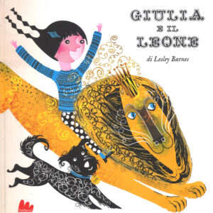 Libro Giulia e il leone di Lesley Barnes - ean 9788893483148 - Gallucci