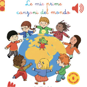 Libro mie prime canzoni del mondo. Libro sonoro di Séverine Cordier - ean 9788893483377 - Gallucci