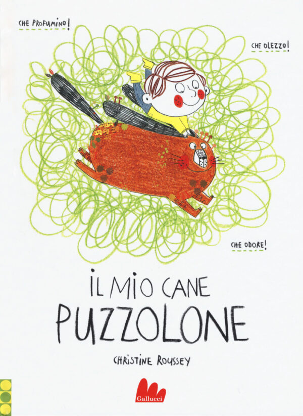 Libro mio cane puzzolone di Christine Roussey - ean 9788893484596 - Gallucci