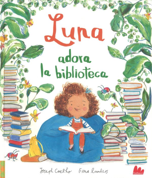 Libro Luna adora la biblioteca di Joseph Coelho; Fiona Lumbers - ean 9788893485043 - Gallucci