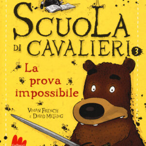 Libro prova impossibile. Scuola di cavalieri di Vivian French; David Melling - ean 9788893485364 - Gallucci