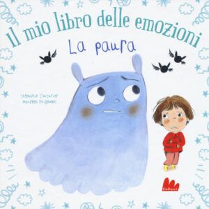 Libro paura. Il mio libro delle emozioni di Stéphanie Couturier; Maurèen Poignonec - ean 9788893485937 - Gallucci