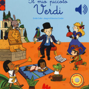 Libro mio piccolo Verdi. Libro sonoro di Emilie Collet - ean 9788893486293 - Gallucci
