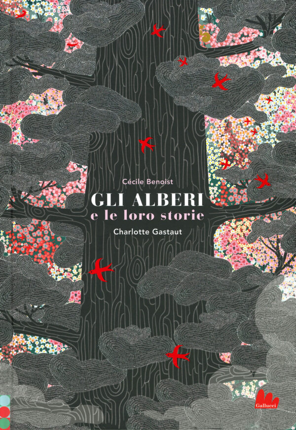 Libro alberi e le loro storie di Cécile Benoist; Charlotte Gastaut - ean 9788893486736 - Gallucci