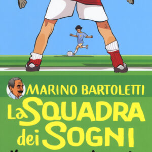 Libro cuore sul prato. La squadra dei sogni di Marino Bartoletti - ean 9788893486927 - Gallucci