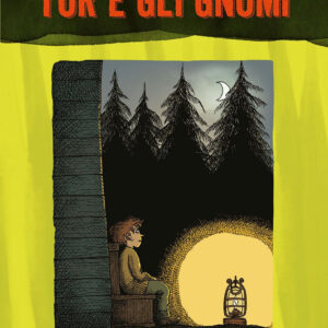 Libro Tor e gli gnomi di Thomas Lavachery - ean 9788893487535 - Gallucci