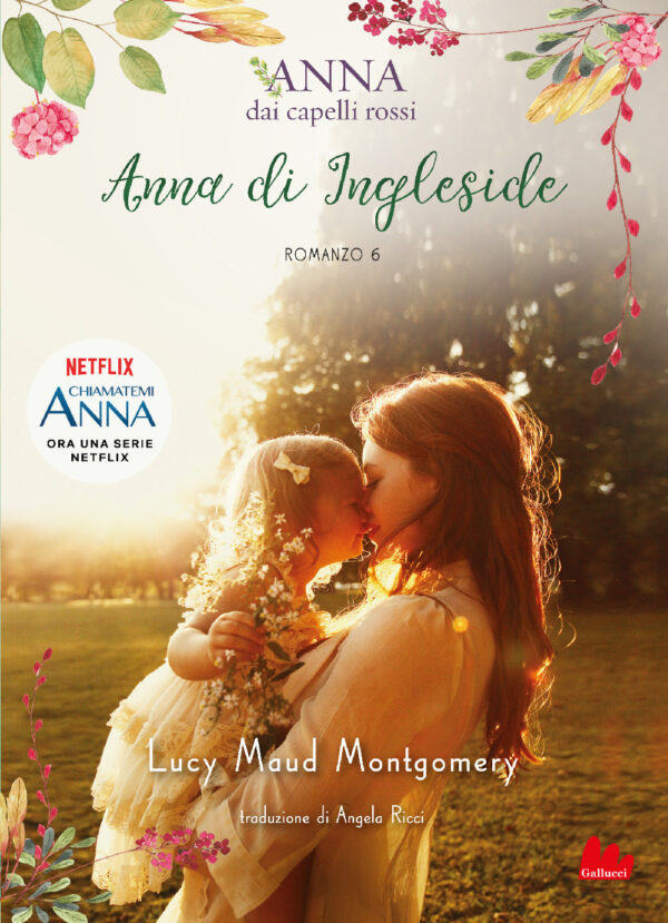Libro Anna di Ingleside. Anna dai capelli rossi di Lucy Maud Montgomery - ean 9788893487696 - Gallucci