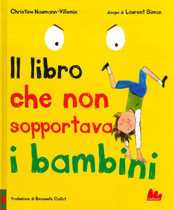 Libro libro che non sopportava i bambini di Christine Naumann-Villemin - ean 9788893488013 - Gallucci