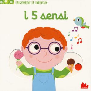 Libro 5 sensi. Scorri e gioca di Nathalie Choux - ean 9788893488358 - Gallucci