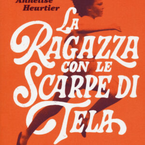 Libro ragazza con le scarpe di tela di Annelise Heurtier - ean 9788893489355 - Gallucci