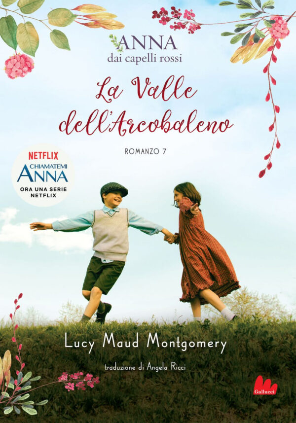 Libro valle dell'arcobaleno. Anna dai capelli rossi di Lucy Maud Montgomery - ean 9788893489485 - Gallucci