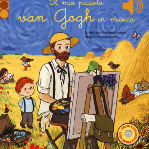 Libro mio piccolo Van Gogh in musica di Emilie Collet - ean 9788893489720 - Gallucci
