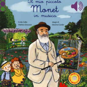 Libro mio piccolo Monet in musica di Emilie Collet - ean 9788893489737 - Gallucci