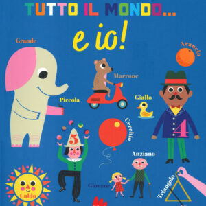 Libro Tutto il mondo... E io! di Ingela P. Arrhenius - ean 9788893489836 - Gallucci