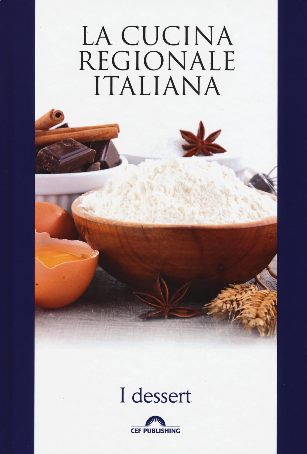 Libro dessert. La cucina regionale italiana di  - ean 9788893580021 - CEF