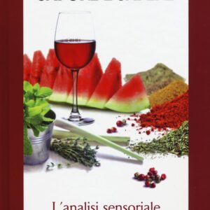 Libro Sapore è sapere. L'analisi sensoriale in cucina di Daniele Maestri - ean 9788893580045 - CEF