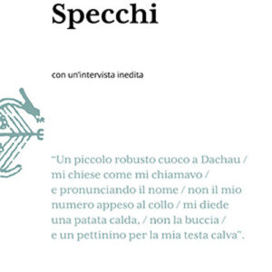Libro Specchi di Edith Bruck - ean 9788893597845 - Storia e Letteratura