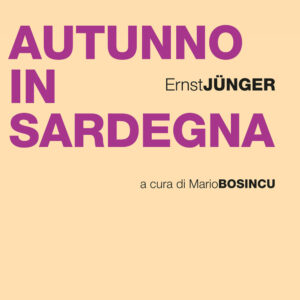 Libro Autunno in Sardegna di Ernst Jünger - ean 9788893661430 - Le Lettere