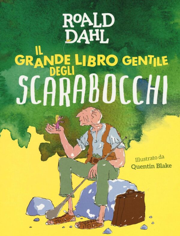 Libro grande libro gentile degli scarabocchi di Roald Dahl - ean 9788893670159 - Magazzini Salani