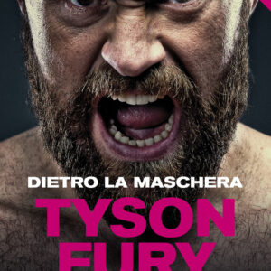 Libro Dietro la maschera. La mia storia di Tyson Fury - ean 9788893711210 - Piano B