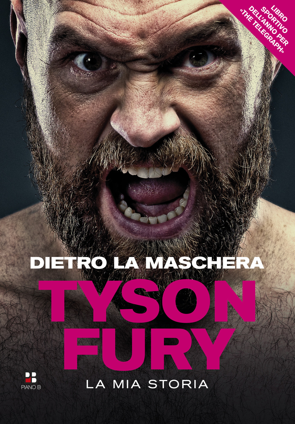 Libro Dietro la maschera. La mia storia di Tyson Fury - ean 9788893711210 - Piano B