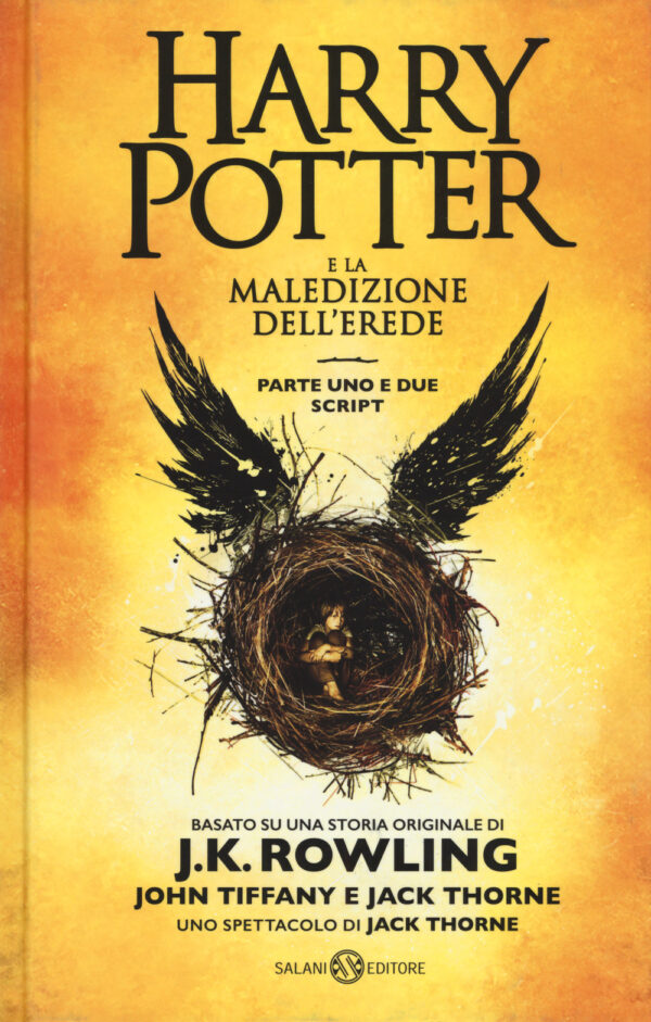 Libro Harry Potter e la maledizione dell'erede. Parte uno e due. Scriptbook di J. K. Rowling; John Tiffany; Jack Thorne - ean 9788893818407 - Salani