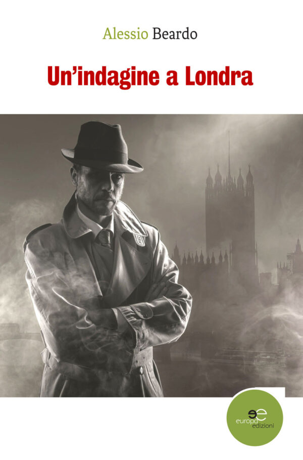 Libro indagine a Londra di Alessio Beardo - ean 9788893841634 - Europa Edizioni