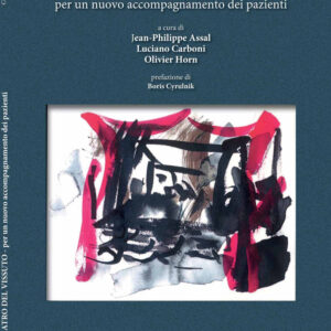 Libro teatro del vissuto. Per un nuovo accompagnamento dei pazienti di Jean-Philippe Assal; Luciano Carboni; Olivier Horn - ean 9788893860529 - CUEC Editrice