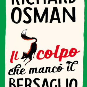 Libro colpo che mancò il bersaglio di Richard Osman - ean 9788893904841 - SEM