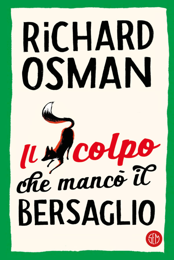 Libro colpo che mancò il bersaglio di Richard Osman - ean 9788893904841 - SEM