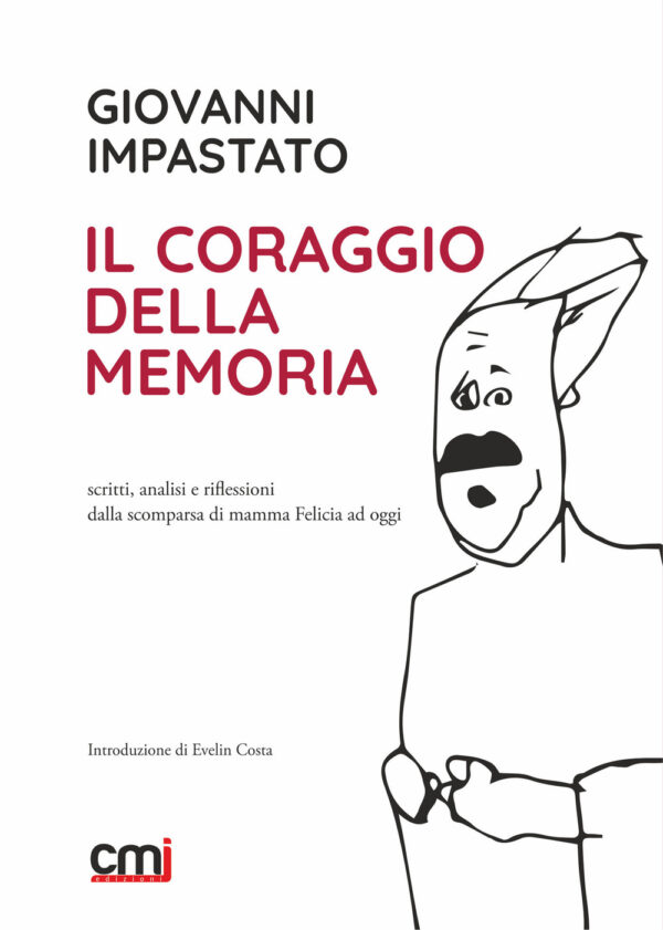 Libro coraggio della memoria. Scritti