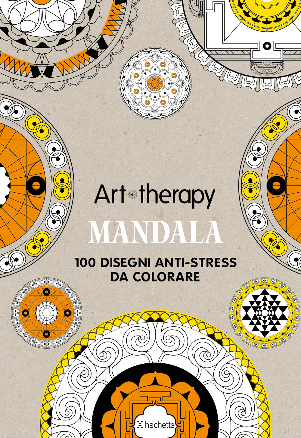 Libro Mandala. Art therapy. 100 disegni anti-stress da colorare di Sophie Leblanc - ean 9788894118902 - Hachette (Milano)