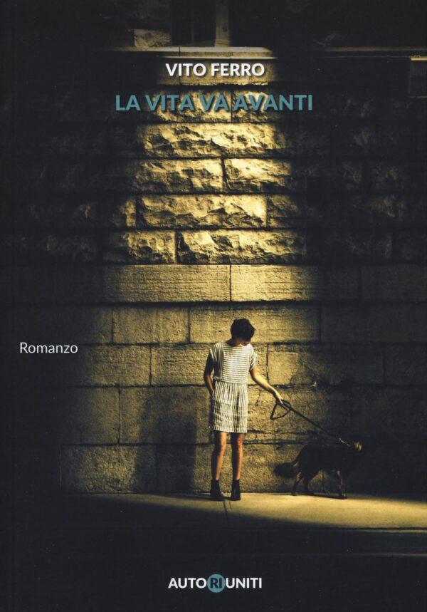 Libro vita va avanti di Vito Ferro - ean 9788894154917 - Autori Riuniti