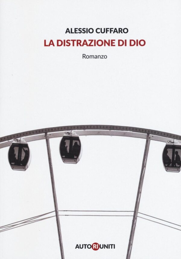 Libro distrazione di Dio di Alessio Cuffaro - ean 9788894154931 - Autori Riuniti
