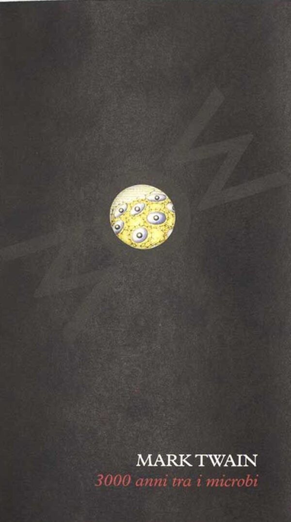 Libro 3000 anni tra i microbi di Mark Twain - ean 9788894556605 - WoM Edizioni