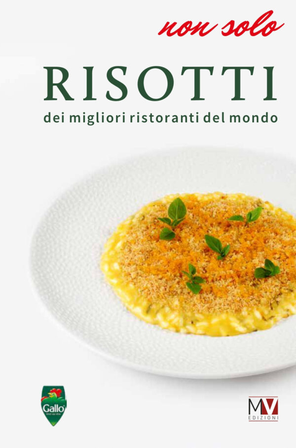 Libro Non solo risotti dei migliori ristoranti nel mondo di  - ean 9788894594546 - Multiverso