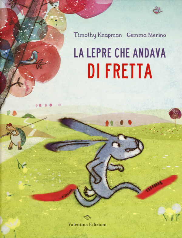 Libro lepre che andava di fretta di Timothy Knapman - ean 9788894856200 - Valentina Edizioni