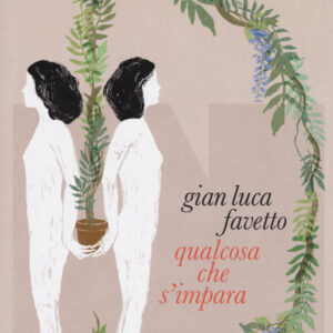Libro Qualcosa che s'impara di Gian Luca Favetto - ean 9788894938111 - NN Editore