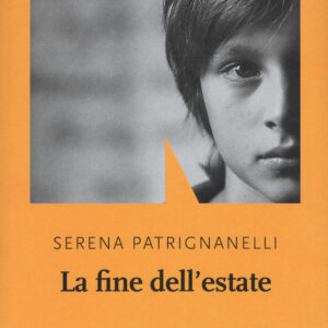 Libro fine dell'estate di Serena Patrignanelli - ean 9788894938272 - NN Editore