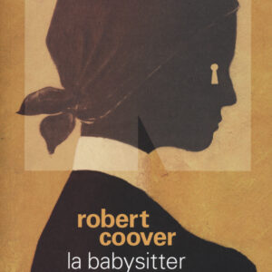 Libro babysitter e altre storie di Robert Coover - ean 9788894938326 - NN Editore